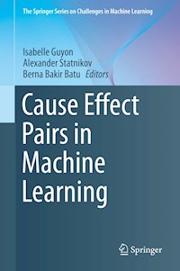 Cause Effect Pairs in Machine Learning -  - ebook