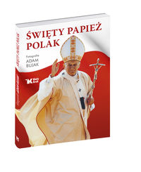 Święty Papież Polak - Bujak Adam - książka