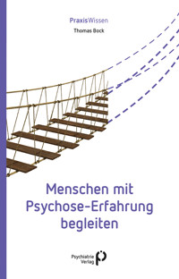 Menschen mit Psychose-Erfahrung begleiten - Thomas Bock - ebook
