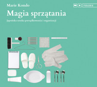 Magia sprzątania - Marie Kondo - ebook + audiobook + książka