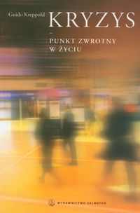 Kryzys Punkt zwrotny w życiu - Kreppold Guido - książka