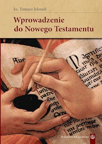 Wprowadzenie do Nowego Testamentu - ks. Tomasz Jelonek - ebook + książka