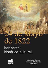 24 de Mayo de 1822 horizonte histórico-cultural -  - ebook