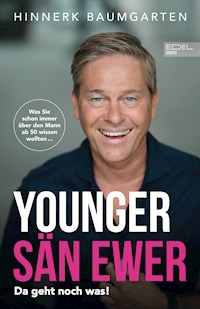 Younger sän ewer. Da geht noch was! - Hinnerk Baumgarten - ebook