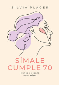 Símale cumple 70 - Silvia Plager - ebook