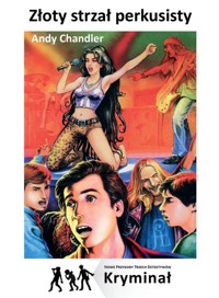 Złoty strzał perkusisty Nowe Przygody Trzech Detektywów - Andy Chandler - książka