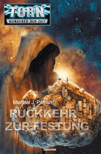 Torn 32 - Rückkehr zur Festung - Michael J. Parrish - ebook