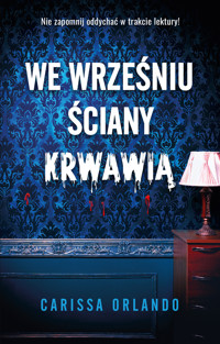 We wrześniu ściany krwawią - Carissa Orlando - ebook + audiobook + książka