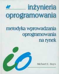 Metodyka wprowadzania oprogramowania na rynek - Michael Bays - książka