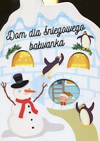 Dom dla śniegowego bałwanka -  - książka