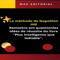 La méthode de Napoléon Hill - MAX EDITORIAL - ebook