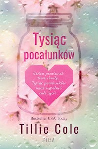 Tysiąc pocałunków - Cole Tillie - ebook + książka