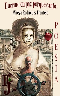 Duermo en paz porque canto - Mireya Rodríguez Fontela - ebook