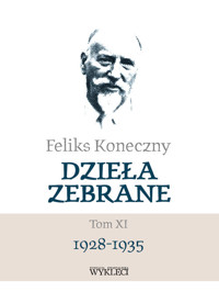 Feliks Koneczny Dzieła zebrane Tom XI - Koneczny Feliks - książka