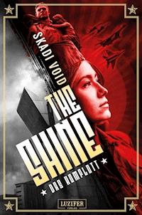 DAS KOMPLOTT (The Shine) - Skadi Void - ebook