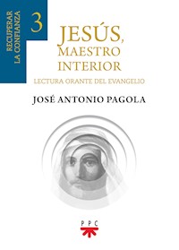 Jesús, maestro interior 3 - José Antonio Pagola Elorza - ebook