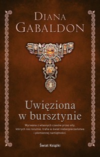 Uwięziona w bursztynie - Diana Gabaldon - ebook + książka