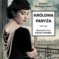 Królowa Paryża. Niezwykłe losy Coco Chanel - Binnings-Ewen Pamela - ebook + audiobook