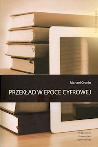 Przekład w epoce cyfrowej - Cronin Michael - książka