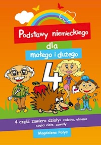 Podstawy niemieckiego dla małego i dużego 4 - Pałys-Sasim Magdalena - książka