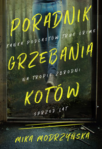 Poradnik grzebania kotów - Mika Modrzyńska - ebook + książka