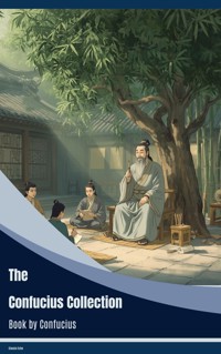 The Confucius Collection - Confucius - ebook