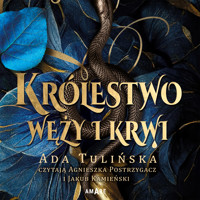 Królestwo węży i krwi - Ada Tulińska - ebook + audiobook + książka