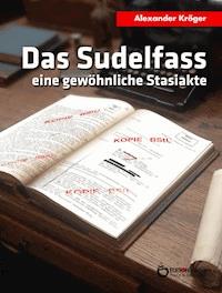 Das Sudelfass - Alexander Kröger - ebook