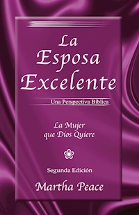La esposa excelente - Martha Peace - ebook