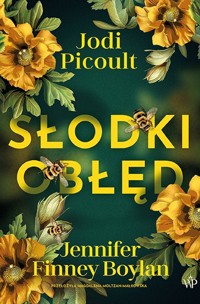 Słodki obłęd - Jodi Picoult - ebook + audiobook + książka