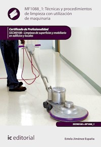 Técnicas y procedimientos de limpieza con utilización de maquinaria. SSCM0108 - Estela Jiménez España - ebook