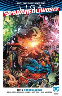 Liga Sprawiedliwości Ponadczasowi Tom 3 - Ryan Matt, Pasarin Fernando, Hitch Bryan - książka