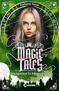 Magic Tales (Band 2) - Wachgeküsst im Morgengrauen - Stefanie Hasse - ebook