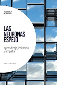 Las neuronas espejo - Silvina Catuara Solarz - ebook