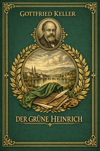 Der grüne Heinrich - Gottfried  Keller - ebook