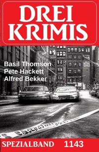 Drei Krimis Spezialband 1143 - Alfred Bekker - ebook