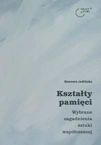 Kształty pamięci - Jedlińska Eleonora - książka