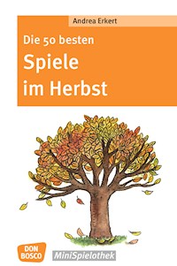 Die 50 besten Spiele im Herbst - eBook - Andrea Erkert - ebook