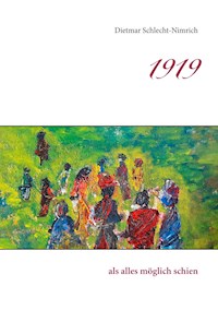 1919 - Dietmar Schlecht-Nimrich - ebook