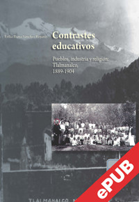 Contrastes educativos - Erika Iliana Sánchez Rojano - ebook