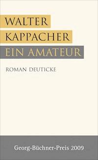 Ein Amateur - Walter Kappacher - ebook