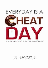 EVERYDAY IS A CHEATDAY - Tobias Wirsching - ebook