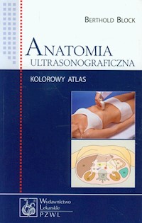 Anatomia ultrasonograficzna - Block Berthold - książka