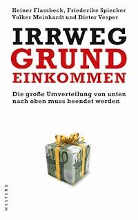 Irrweg Grundeinkommen - Heiner Flassbeck - ebook