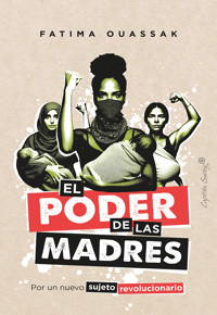 El poder de las madres - Fatima Ouassak - ebook