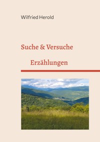 Suche & Versuche - Wilfried Herold - ebook