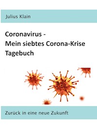 Coronavirus - Mein siebtes Corona-Krise Tagebuch - Julius Klain - ebook