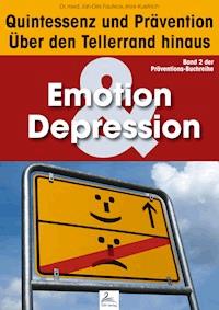 Emotion & Depression: Quintessenz und Prävention - Imre Kusztrich - ebook