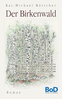 Der Birkenwald - Kai-Michael Böttcher - ebook