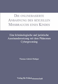 Die onlinebasierte Anbahnung des sexuellen Missbrauchs eines Kindes - Thomas-Gabriel Rüdiger - ebook
